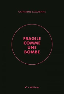 Fragile comme une bombe - FRAGILE COMME UNE BOMBE [NUM]