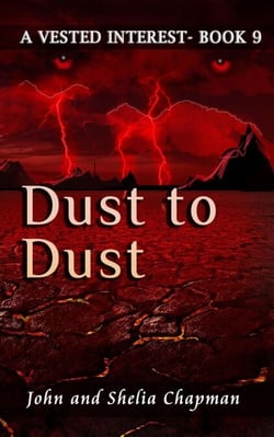 A Vested Interest 9 - Dust to Dust