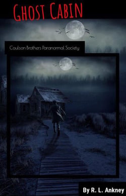 Ghost Cabin - Coulson Brothers Paranormal Society