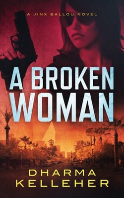 A Broken Woman: A Jinx Ballou Novel - Jinx Ballou Bounty Hunter, #3
