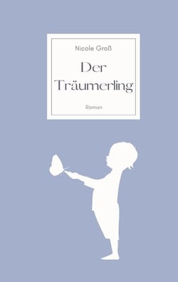 Der Träumerling - Roman