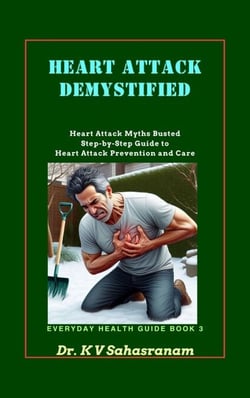 Heart Attack Demystified - Everyday Health Guide, #3