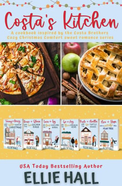 Costa's Kitchen: A cookbook inspired by the Costa Brothers  Cozy Christmas Comfort sweet romance series