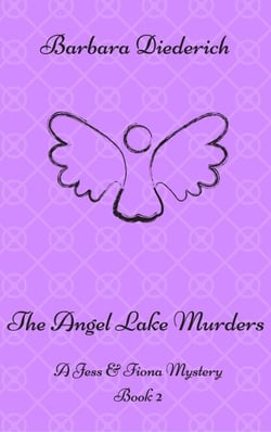The Angel Lake Murders - A Jess &amp; Fiona Mystery, #2