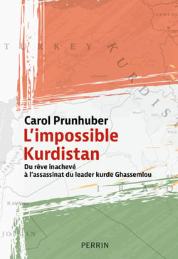 L'impossible Kurdistan - Du rêve inachevé à l'assassinat du leader kurde Ghassemlou - Du rêve inachevé à l'assassinat du leader kurde Ghassemlou