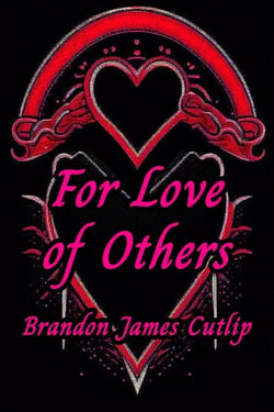 For Love of Others