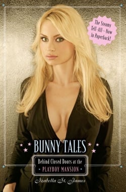 Bunny Tales - Behind Closed Doors at the Playboy Mansion