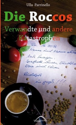 Die Roccos - Verwandte und andere Katastrophen