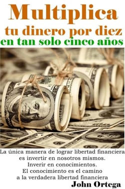 Multiplica tu dinero por diez en tan solo 5 años