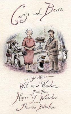 Corgi and Bess - More Wit and Wisdom from the House of Windsor