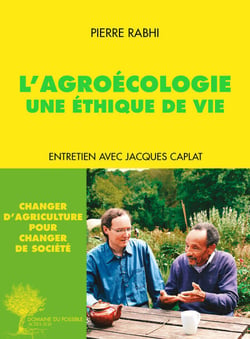 L'Agroécologie, une éthique de vie - Entretien