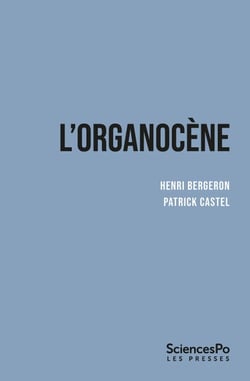 L'organocène - Du changement dans les sociétés surorganisées