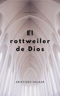 El rottweiler de Dios