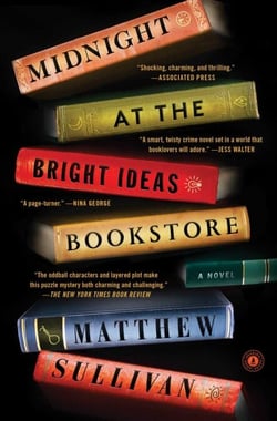 Midnight at the Bright Ideas Bookstore - A Novel