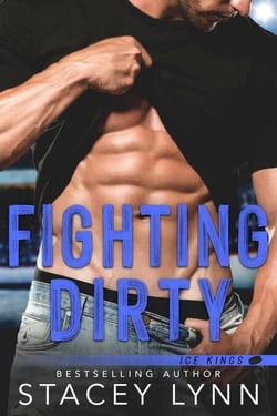Fighting Dirty - Ice Kings, #5