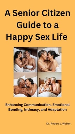 A Senior Citizen Guide to a Happy Sex Life