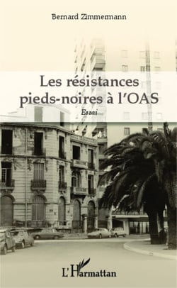 Les résistances pieds-noires à l'OAS - Essai