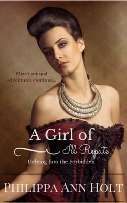 Delving into the Forbidden: A Girl of Ill Repute, Book 3 - A Girl of Ill Repute, #3