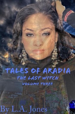 Tales of Aradia The Last Witch Volume 3 - Tales of Aradia the Last Witch, #3