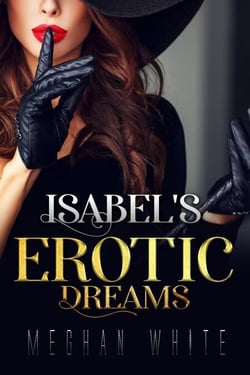 Isabel's Erotic Dreams