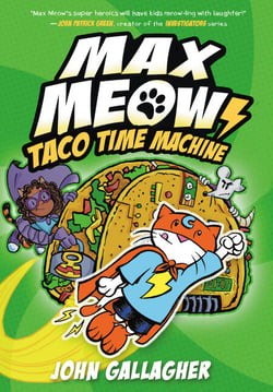 Max Meow Book 4: Taco Time Machine - (A Graphic Novel)