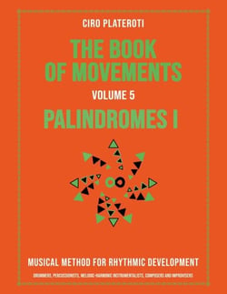 The Book of Movements / Volume 5 / Palindromes 1