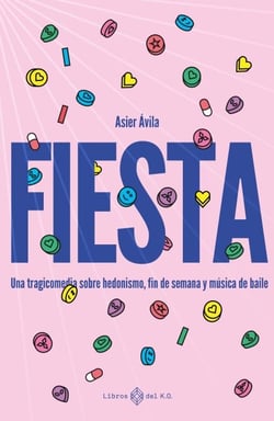 Fiesta - Una tragicomedia sobre hedonismo, fin de semana y música de baile