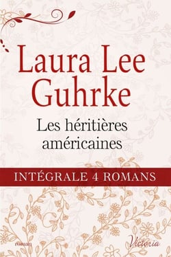 Intégrale de la série : "Les héritières américaines"