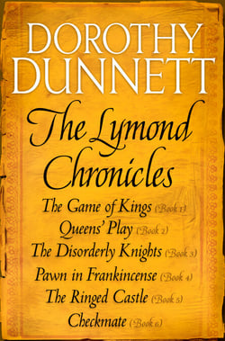 The Lymond Chronicles Complete Box Set - The Game of Kings, Queens' Play, The Disorderly Knights, Pawn in Frankincense, The Ringed Castle, Checkmate