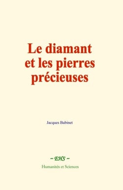 Le diamant et les pierres précieuses