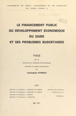 Le financement public du développement économique du Zaïre et ses problèmes budgétaires - Thèse pour le Doctorat ès sciences économiques