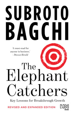 The Elephant Catchers - Key Lessons for Breakthrough Growth