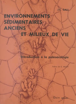 Environnements sédimentaires anciens et milieux de vie - Introduction à la paléoécologie