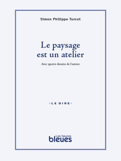 Le paysage est un atelier