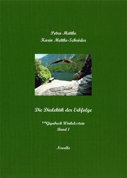 Die Dialektik der Erbfolge - Gigabuch Winkelsstein Band 1