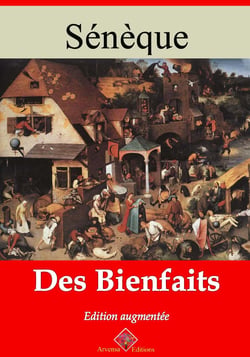 Des bienfaits – suivi d'annexes - Nouvelle édition 2019