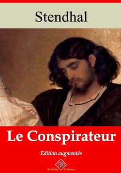 Le Conspirateur – suivi d'annexes - Nouvelle édition 2019