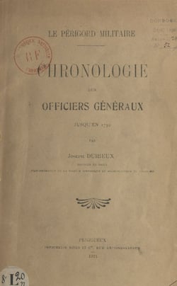 Le Périgord militaire - Chronologie des officiers généraux jusqu'en 1792