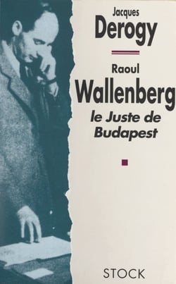 Raoul Wallenberg - Le juste de Budapest