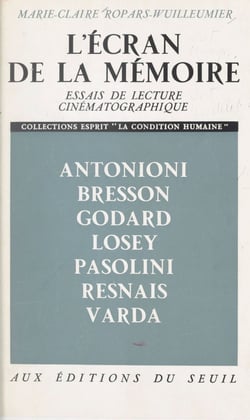 L'écran de la mémoire - Essai de lecture cinématographique