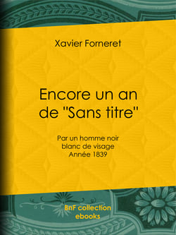 Encore un an de "Sans titre" - par un homme noir blanc de visage - Année 1839