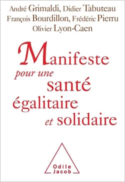 Manifeste pour une santé égalitaire et solidaire - 123 personnalités s'engagent
