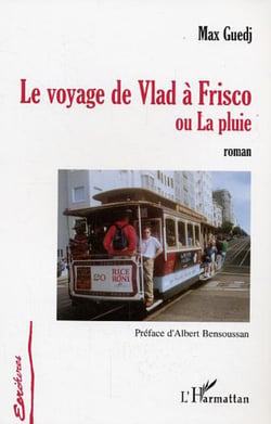 Le voyage de Vlad à Frisco - ou La pluie