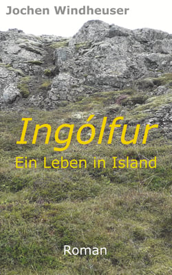 Ingólfur - Ein Leben in Island