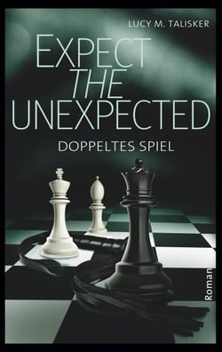 Expect the Unexpected - Doppeltes Spiel
