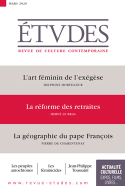 Revue Etudes - La réforme des retraites - 4269 - mars 2020