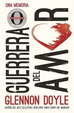 Guerrera del amor - Una memoria