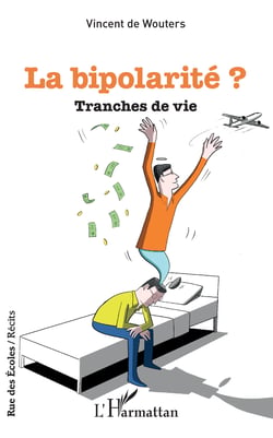 La bipolarité ? - Tranches de vie