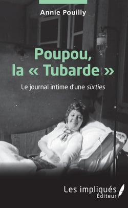 Poupou la "Tubarde" - Le journal intime d'une sixties