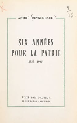 Six années pour la patrie, 1939-1945